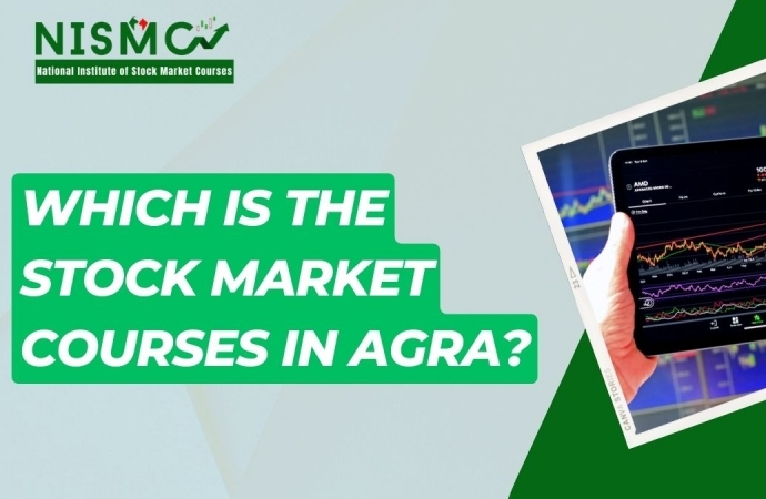Which is the Stock Market Courses in Agra? | Blog