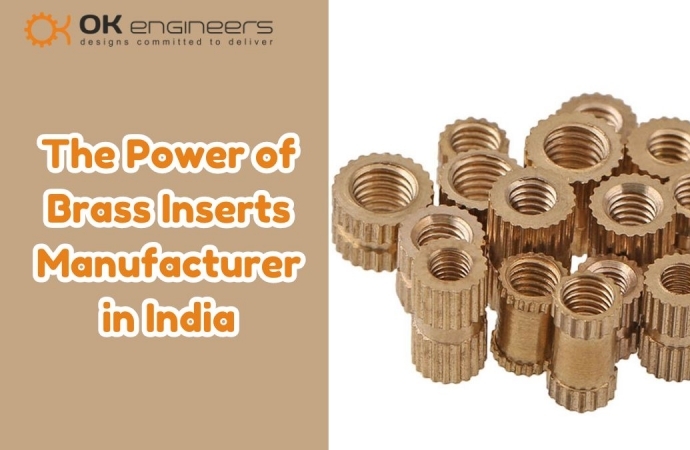 The Power of Brass Inserts Manufacturer in India